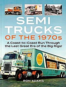 Livre : Semi Trucks of the 1970s