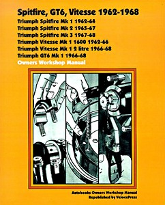 Livre: Triumph Spitfire, GT6, Vitesse (1962-1968) - Owners Workshop Manual