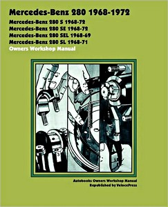 Boek: Mercedes-Benz 280 (W108) (1968-1972) - 280 S, 280 SE, 280 SEL, 280 SL - Owners Workshop Manual