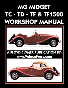 Livre: MG Midget TC, TD, TF, TF 1500 (1945-1955) Workshop Manual - Clymer Owner's Workshop Manual