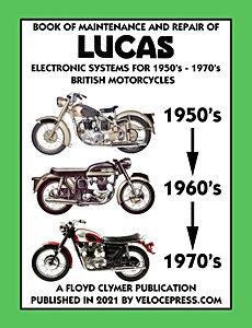 Livre : Book of Maintenance and Repair of Lucas Electric Systems for 1950's-1970's British Motorcycles 