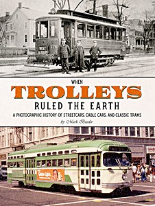 Książka: When Trolleys Ruled the Earth