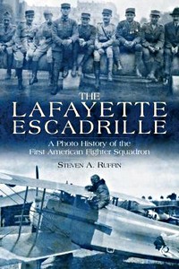 Boek: The Lafayette Escadrille: A Photo History