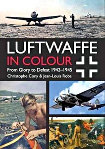 Livre: Luftwaffe in Colour: From Glory to Defeat 1942-45 (2)