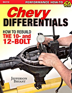 Livre : Chevy Differentials How to Rebuild the 10- and 12-Bolt 