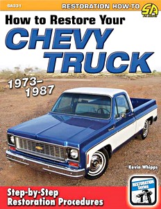 Boek: How to Restore Your Chevy Truck (1973-1987)