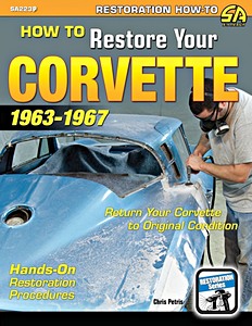 Livre: How to Restore Your Corvette (1963-1967)