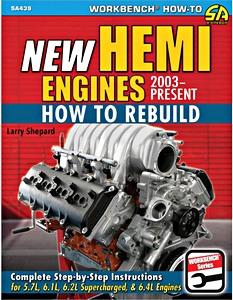 Livre : New Hemi Engines (2003-Present) : How to Rebuild - 5.7 L, 6.1 L, 6.2 L Supercharged & 6.4 L Engines 