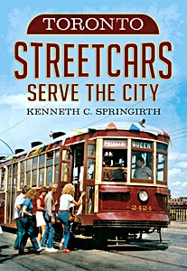 Book: Toronto Streetcars Serve The City 