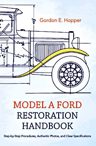 Livre: Model A Ford Restoration Handbook - Step-by-Step Procedures, Authentic Photos, and Clear Specifications 