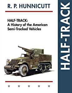 Livre : Half-Track - A History of American Semi-Tracked Vehicles 