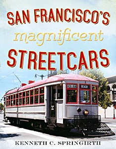 Livre : San Francisco's Magnificent Streetcars 