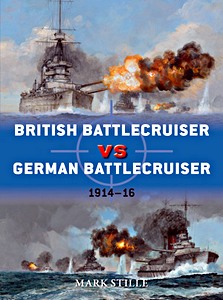Livre : British Battlecruiser vs German Battlecruiser - 1914-16 (Osprey)