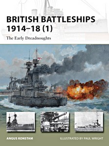 Livre : British Battleships, 1914-18 (1) - The Early Dreadnoughts (Osprey)