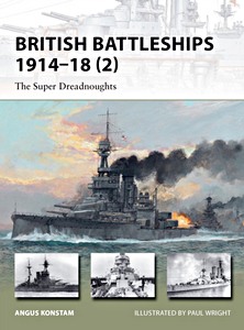 Livre : British Battleships 1914-18 (2) : The Super Dreadnoughts (Osprey)