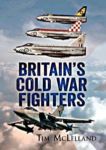 Livre: Britain's Cold War Fighters (hard cover) 