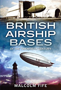 Boek: British Airship Bases of the Twentieth Century