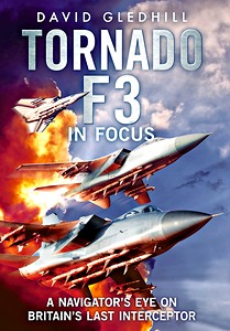 Książka: Tornado F3 : a Navigator's Eye on Britain's Last Interceptor 