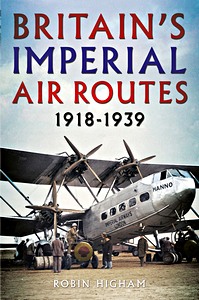 Boek: Britain's Imperial Air Routes 1918-1939