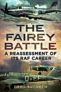 Buch: The Fairey Battle - A Reassessment of its RAF Career