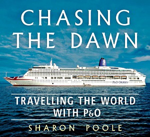 Boek: Chasing the Dawn : Travelling the World with P&O