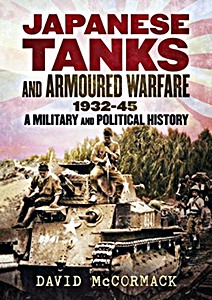 Buch: Japanese Tanks and Armoured Warfare 1932-1945 
