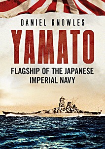Książka: Yamato - Flagship of the Japanese Imperial Navy