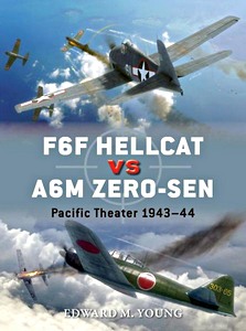 Livre : F6F Hellcat vs A6M Zero-Sen - Pacific Theater 1943-44 (Osprey)