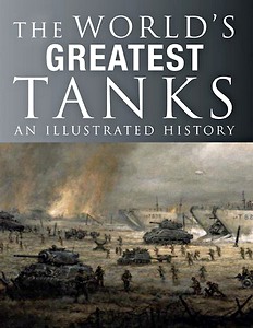 Boek: World's Greatest Tanks: An Illustrated History