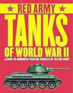 Boek: Red Army Tanks of WW II: A Guide