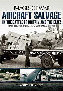 Boek: Aircraft Salvage in the Battle of Britain and Blitz