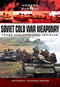 Boek: Soviet Cold War Weaponry: Tanks and Armoured Vehicles