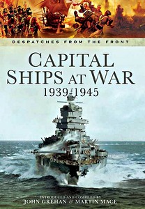 Livre: Capital Ships at War - Despatches from the Front
