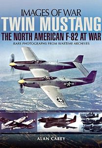 Boek: Twin Mustang: the North America F-82 at War