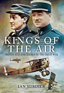 Boek: Kings of the Air : French Aces and Airmen of WWI