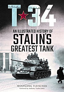 Boek: T-34 - Illustrated History of Stalin's Greatest Tank