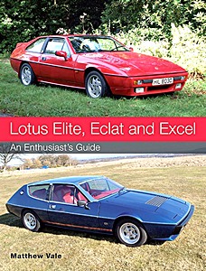 Livre: Lotus Elite, Eclat and Excel - An Enthusiast's Guide 