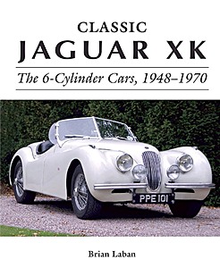 Książka: Classic Jaguar XK - The 6-Cylinder Cars 1948-1970 