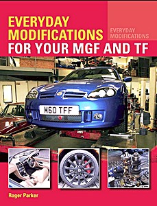 Boek: Everyday Modifications for your MGF and TF