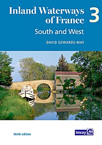 Livre : Inland Waterways of France (Volume 3) - South and West 