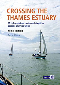 Buch: Crossing the Thames Estuary - 60 fully explained routes and simplified passage planning tables 