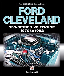 Book: Ford Cleveland 335-Series V8 Engine 1970 to 1982 - The Essential Source Book 