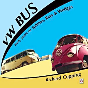 Książka: VW Bus - 40 Years of Splitties, Bays & Wedges