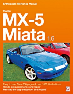 Książka: Mazda MX-5 Miata 1.6 (1989-1995) - Enthusiast's Workshop Manual 