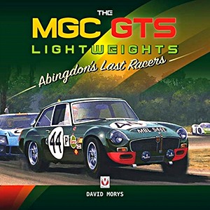 Boek: The MGC GTS Lightweights : Abingdon's Last Racers 