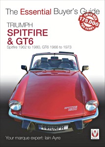 Book: Triumph Spitfire (1962-1980) and GT6 (1966-1973) - The Essential Buyer's Guide