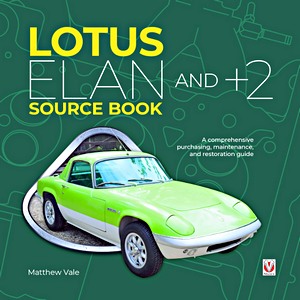 Boek: Lotus Elan and +2 Source Book - A comprehensive purchasing, maintenance, and restoration guide 