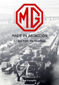 Buch: MG, Made in Abingdon : Echoes from the shopfloor 
