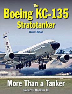 Boek: The Boeing KC-135 Stratotanker (Third Edition)