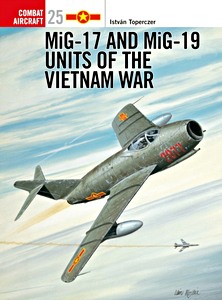 Boek: [COM] MiG-17 and MiG-19 Units of the Vietnam War